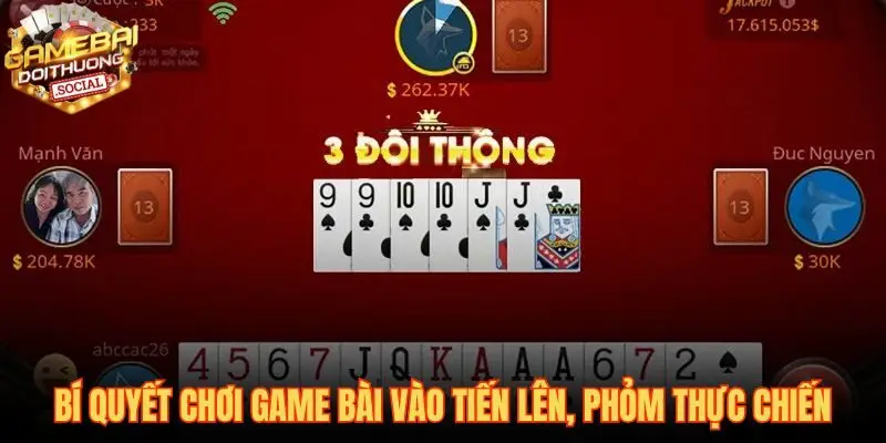 Vận dụng chiến thuật tốc độ trong các tình huống Tiến Lên và Phỏm