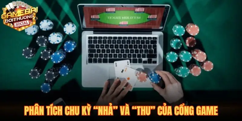 Nhận diện chu kỳ game để quyết định thời điểm vào tiền
