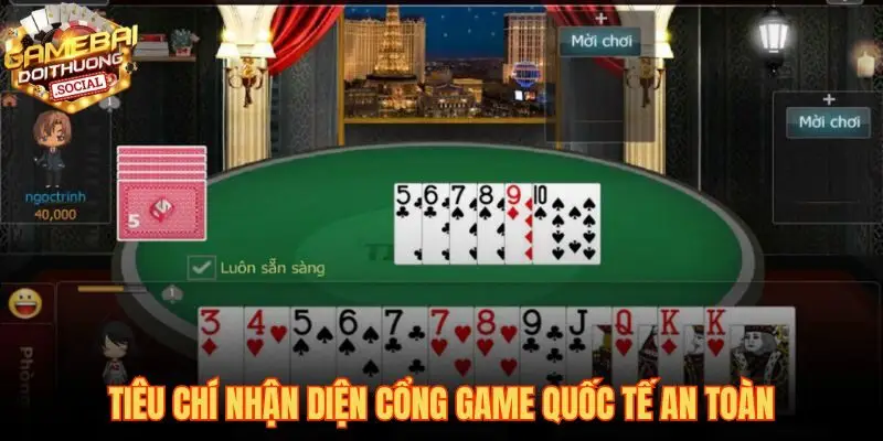 Nhận diện cổng game quốc tế qua giấy phép và hạ tầng bảo mật